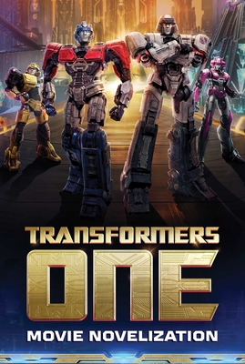 Transformers One Movie Novelization - Windham, Ryder (Adapted by)