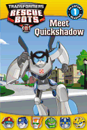 Transformers Rescue Bots: Meet Quickshadow