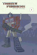 Transformers: Spotlight Omnibus Volume 1