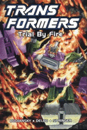 Transformers: Trial by Fire (Limited Edition)