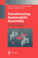 Transforming Automobile Assembly: Experience in Automation and Work Organization