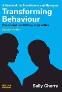 Transforming Behaviour: Pro-Social Modelling in Practice