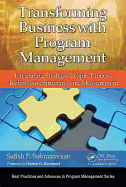 Transforming Business with Program Management: Integrating Strategy, People, Process, Technology, Structure, and Measurement