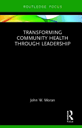 Transforming Community Health through Leadership
