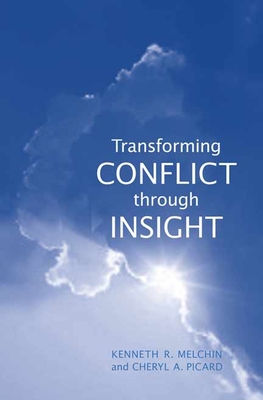Transforming Conflict Through Insight - Melchin, Kenneth R, and Picard, Cheryl A
