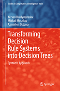Transforming Decision Rule Systems into Decision Trees: Syntactic Approach