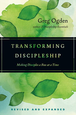 Transforming Discipleship - Ogden, Greg, Mr.