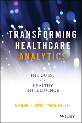 Transforming Healthcare Analytics - Lewis, Michael N