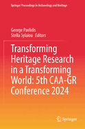 Transforming Heritage Research in a Transforming World: 5th CAA-GR Conference 2024