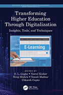 Transforming Higher Education Through Digitalization: Insights, Tools, and Techniques