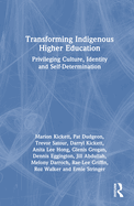 Transforming Indigenous Higher Education: Privileging Culture, Identity and Self-Determination