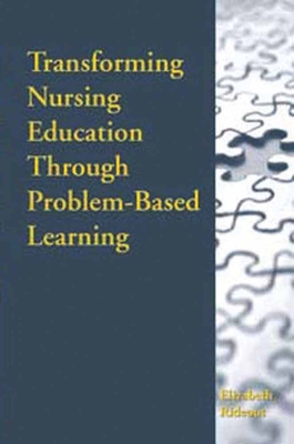 Transforming Nursing Education Through Problem-Based Learning: . - Rideout, Elizabeth