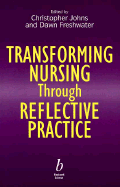 Transforming Nursing Through Reflective Practice