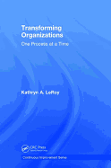 Transforming Organizations: One Process at a Time