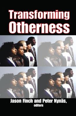 Transforming Otherness - Nynas, Peter (Editor)