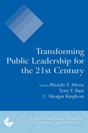 Transforming Public Leadership for the 21st Century