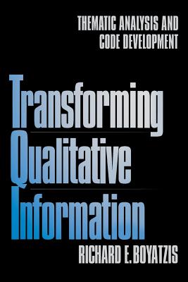 Transforming Qualitative Information: Thematic Analysis and Code Development - Boyatzis, Richard E