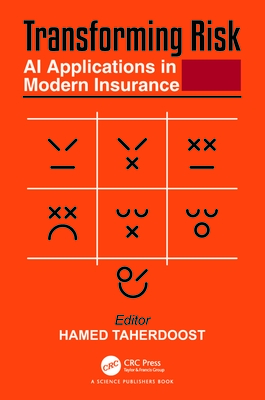 Transforming Risk: AI Applications in Modern Insurance - Taherdoost, Hamed (Editor)