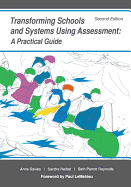 Transforming Schools and Systems Using Assessment: A Practical Guide