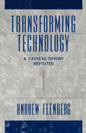Transforming Technology: A Critical Theory Revisited