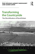 Transforming the Countryside: The Electrification of Rural Britain