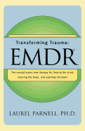 Transforming Trauma: EMDR
