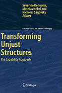 Transforming Unjust Structures: The Capability Approach
