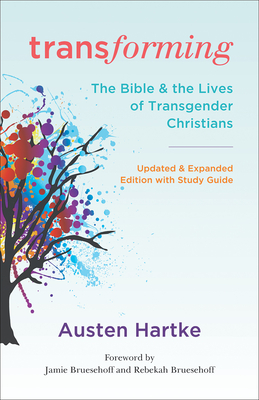 Transforming, Updated and Expanded Edition with Study Guide - Hartke, Austen