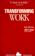 Transforming Work: A Collection of Organizational Transformation Readings