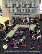 Transforming Your Students into Deep Learners: A Guide for Instructors