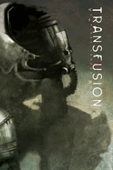 Transfusion: Vampires Versus Robots