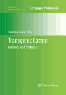 Transgenic Cotton: Methods and Protocols