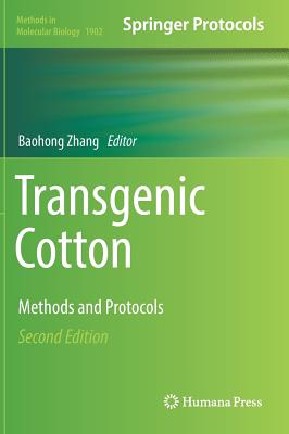 Transgenic Cotton: Methods and Protocols - Zhang, Baohong (Editor)