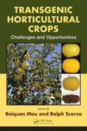 Transgenic Horticultural Crops: Challenges and Opportunities
