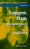 Transgenic Plants: Methods and Protocols