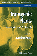Transgenic Plants: Methods and Protocols