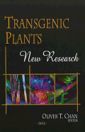 Transgenic Plants: New Research