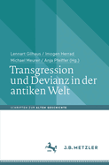 Transgression Und Devianz in Der Antiken Welt