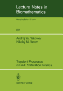 Transient Processes in Cell Proliferation Kinetics