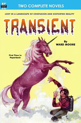 Transient & The World-Mover - Smith, George O, and Moore, Ward