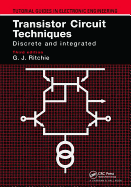 Transistor Circuit Techniques: Discrete and Integrated