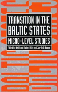 Transition in the Baltic States: Micro-level Studies