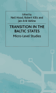 Transition in the Baltic States: Micro-Level Studies