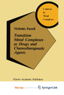 Transition Metal Complexes as Drugs and Chemotherapeutic Agents