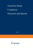 Transition Metal Complexes - Structures and Spectra