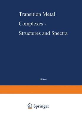 Transition Metal Complexes - Structures and Spectra - Bacci, M. (Contributions by), and Fischer, J. (Contributions by), and Gubelmann, M.H. (Contributions by)
