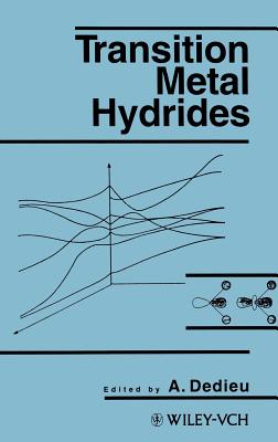 Transition Metal Hydrides - Dedieu, A (Editor)