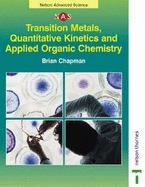 Transition Metals, Quantitative Kinetics and Applied Organic Chemistry