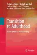 Transition to Adulthood: Action, Projects, and Counseling