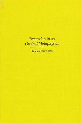 Transition to an Ordinal Metaphysics - Ross, Stephen David